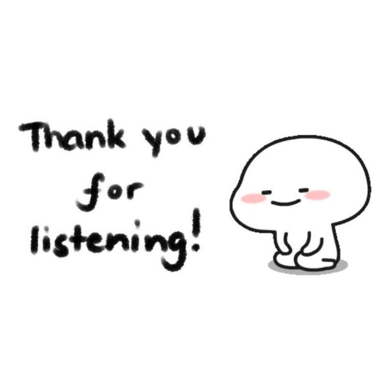 Cảm ơn vì đã lắng nghe meme
